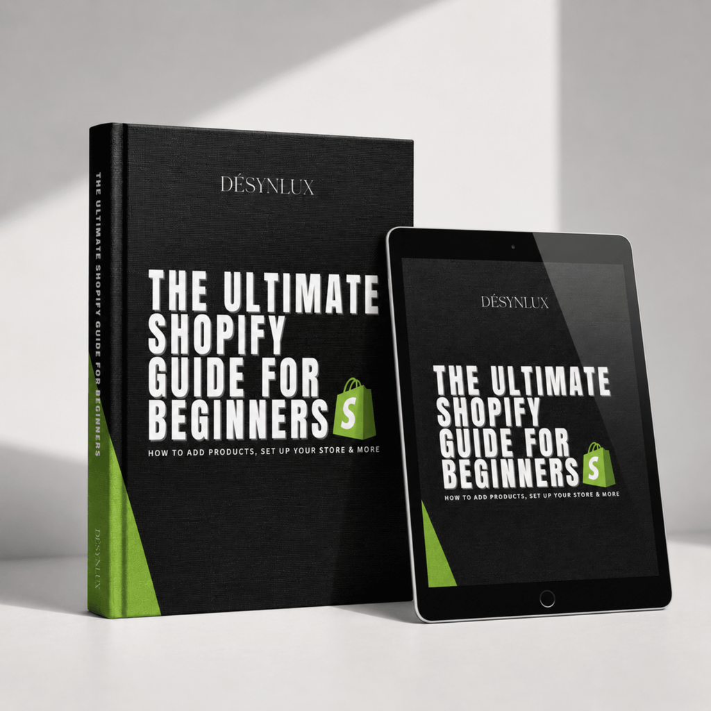 FREE GUIDE - The Ultimate Shopify Guide for Beginners (Digital Download) - DÉSYNLUX